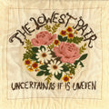 Lowest Pair - Uncertain As It Is Uneven - Music CD