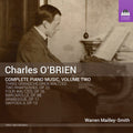 O'brien / Mailley-smith,warren - Complete Piano Music 2 - Music CD