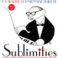 Cy Walter: Sublimities, Vol. 2 Music CD