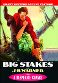 Silent Western Double Feature: Big Stakes - Silent Western Double Feature: Big Stakes - DVD