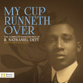 Dett / Erickson,clipper - My Cup Runneth Over: The Complete Piano Works Of - Music CD