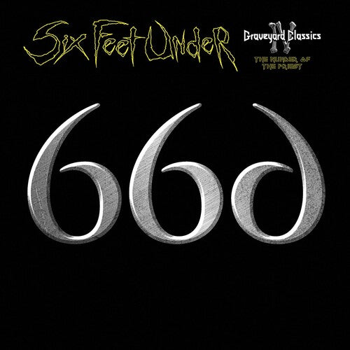 Six Feet Under - Graveyard Classics Iv: Number Of The Priest - Music CD