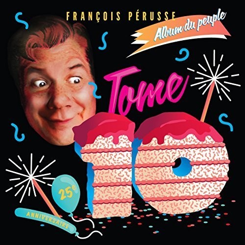 Perusse,francois - L'album Du Peuple-tome 10 - Music CD