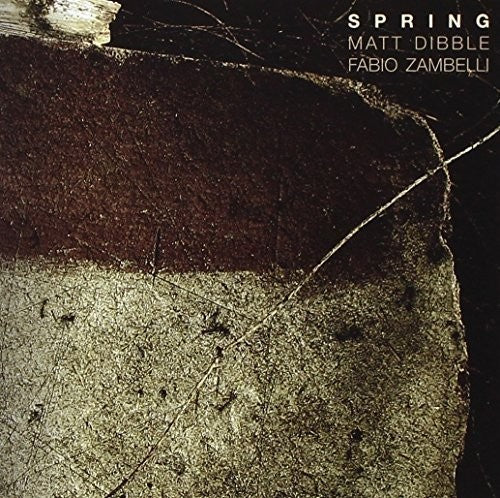 Dibble,matt & Zambelli,fabio - Spring - Music CD