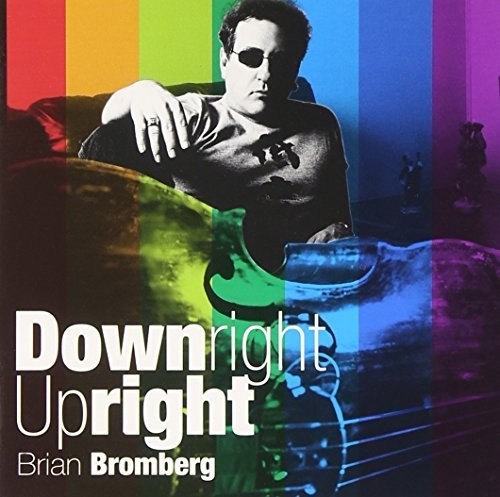 Bromberg,brian - Downright Upright - Music CD