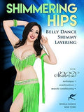 Shimmering Hips: Belly Dance Shimmy Layering - Shimmering Hips: Belly Dance Shimmy Layering - DVD