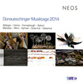 Donaueschinger Musiktage 2014 / Various - Donaueschinger Musiktage 2014 / Various - Super Audio CD