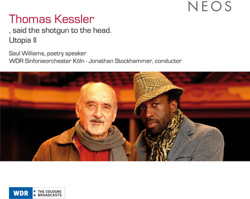 Kessler,thomas - Said The Shotgun To The Head / Utopia Ii - Super Audio CD