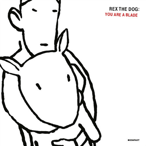 Rex The Dog - You Are A Blade - Vinyl Record