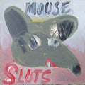 Mouse Sluts - Mouse Sluts - Vinyl Record