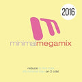 Minimal Megamix 2016 / Various - Minimal Megamix 2016 / Various - Music CD