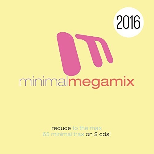 Minimal Megamix 2016 / Various - Minimal Megamix 2016 / Various - Music CD