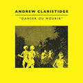 Claristidge,andrew - Danser Ou Mourir - Vinyl Record