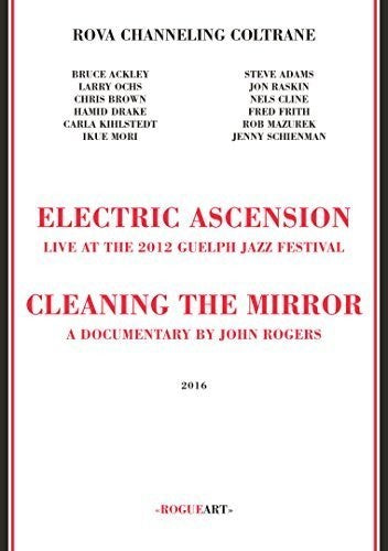 Rova Channeling Coltrane - Electric Ascension - Blu-ray