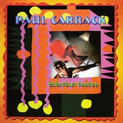 Carrack,paul - Suburban Voodoo - Music CD