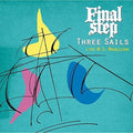 Final Step - Three Sails - Music CD