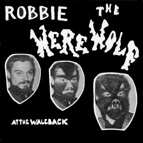 Robbie The Werewolf - At The Wale Back - Music CD
