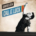 Vanvelzen - Call It Luck - Music CD