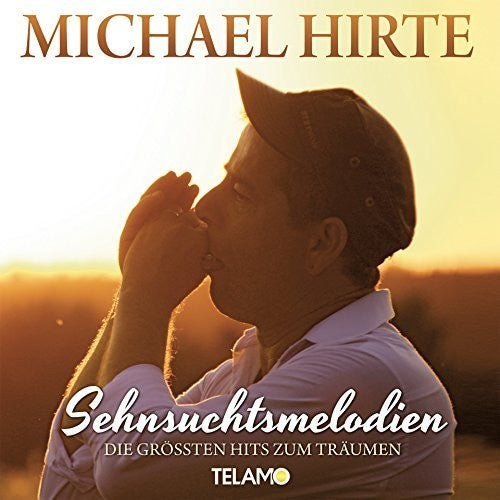 Hirte,michael - Sehnsuchtsmelodien - Music CD