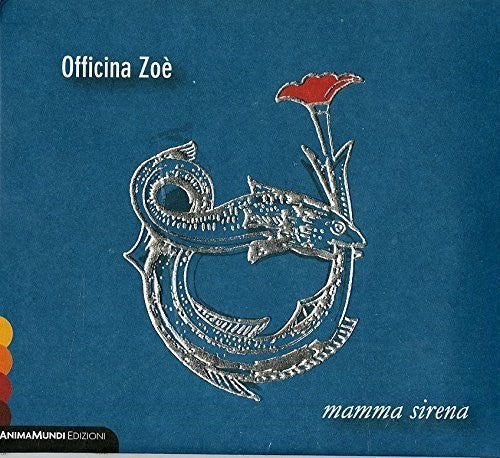 Officina Zoe - Mamma Sirena - Music CD