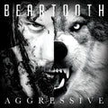 Beartooth - Aggressive - Music CD