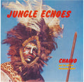 Chaino & His African Percussion Safari - Jungle Echoes - Vinyl Record