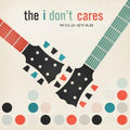 I Don't Cares - Wild Stab - Music CD