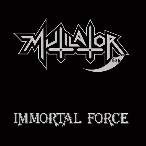 Mutilator - Immortal Force - Music CD