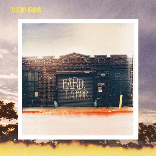 Factory Brains - Hard Labor - Music CD