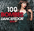 100 Bombes Dancefloor 2016 / Various - 100 Bombes Dancefloor 2016 / Various - Music CD