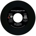 Valentine,rose / Barrett,susan - I've Gotta Know Right Now / What's It Gonna Be - Vinyl Record