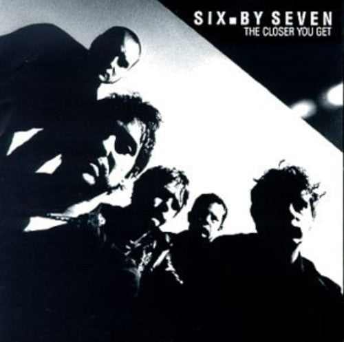 Six By Seven - Closer You Get - Music CD