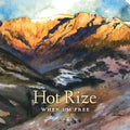 Hot Rize - When I'm Free - Vinyl Record