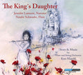 Maerkl,kim / Larmore,jennifer / Schwaabe,natalie - King's Daughter - Music CD