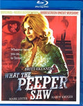 What The Peeper Saw - What The Peeper Saw - Blu-ray