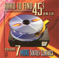 Hard-To-Find 45's On CD, Vol. 7: 60S Classics Music CD