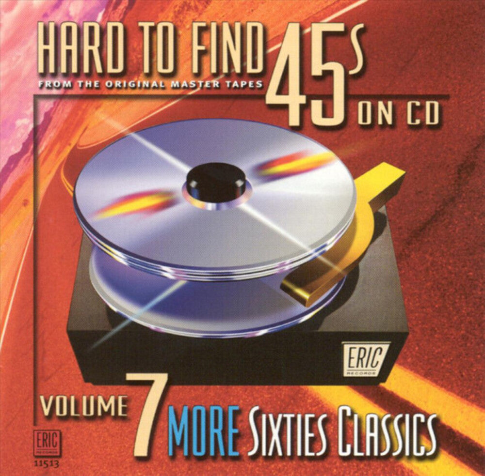 Hard-To-Find 45's On CD, Vol. 7: 60S Classics Music CD