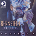 Proteus 7 - Bernstein Tribute - Music CD