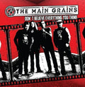 Main Grains - Don't Believe Everything You Think - Music CD