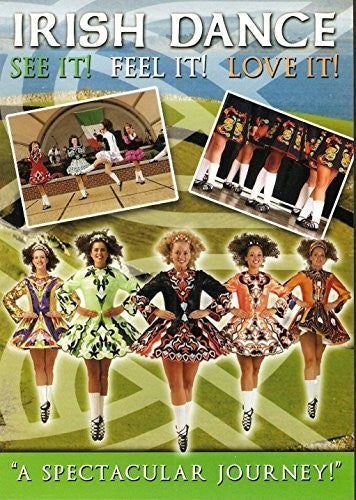 Irish Dance: See It Feel It Love It - Irish Dance: See It Feel It Love It - DVD