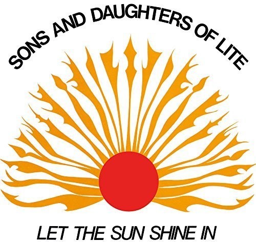 Sons & Daughters Of Lite - Let The Sun Shine In: Limited - Music CD