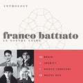 Battiato,franco - Le Nostre Anime: Anthology - Music CD