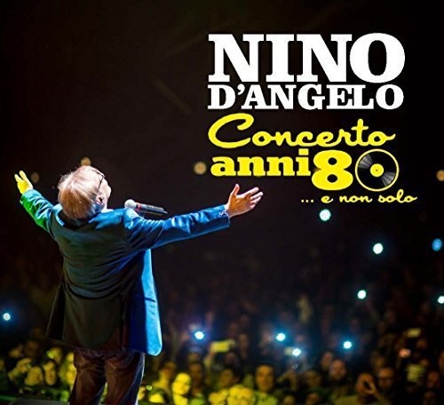 D'angelo,nino - Concerto Anni 80 E Non Solo - Music CD