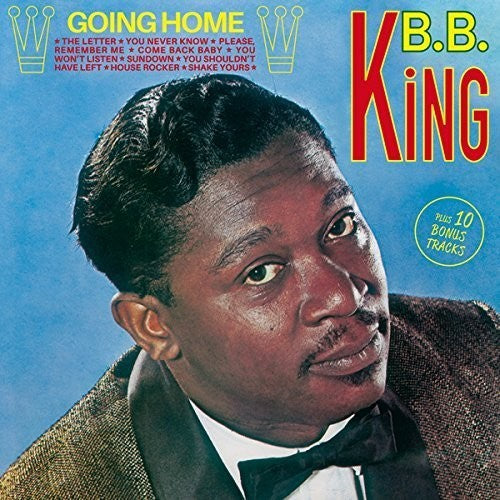 King,b.b. - Going Home + 10 Bonus Tracks - Music CD