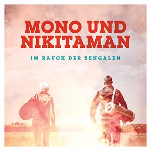 Mono & Nikitaman - Im Rauch Der Bengalen - Music CD