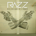Razz - With Your Hands We'll Conquer - Music CD