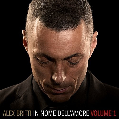 Britti,alex - In Nome Dell'amore Vol.1 - Music CD