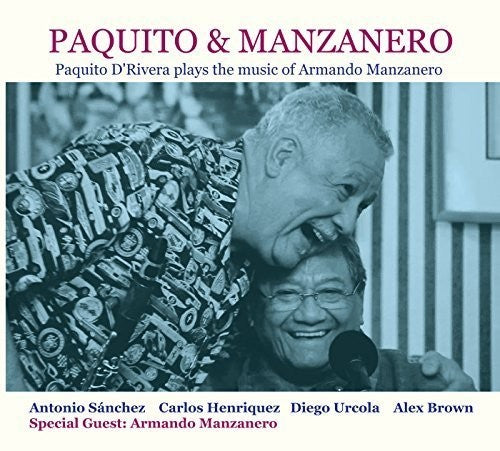 D'rivera,paquito - Paquito & Manzanero - Paquito D'rivera Plays The - Music CD