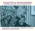 Paquito & Manzanero - Paquito D'Rivera Plays the Music of ArmandoManzanero Music CD