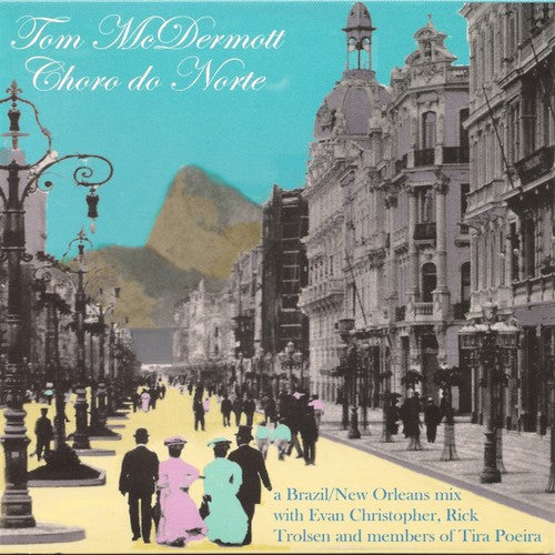 Mc Dermott,tom - Choro De Norte - Music CD